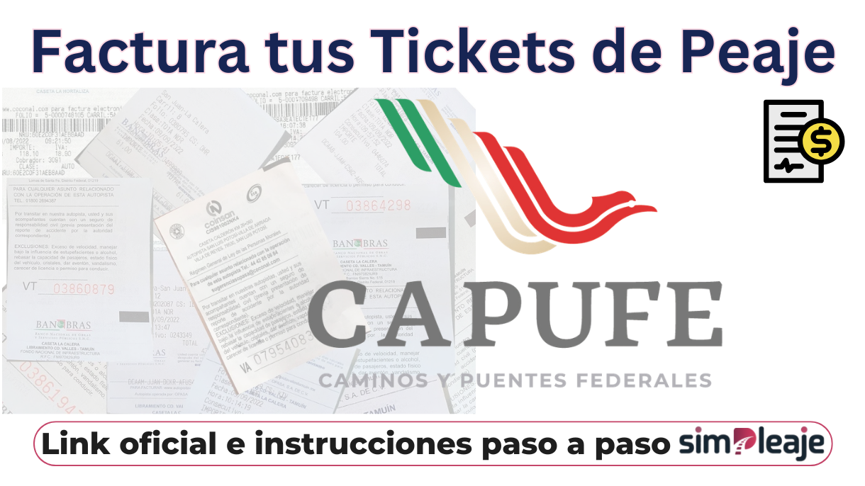 Facturación CAPUFE: Factura de Casetas de Caminos y Puentes Federales