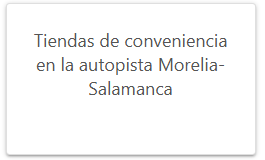 Tiendas de conveniencia en la autopista Morelia-Salamanca