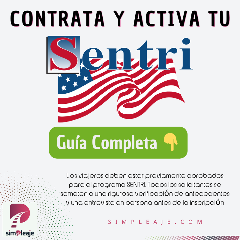 SENTRI: Qué es, precio, requisitos, tramite y beneficios