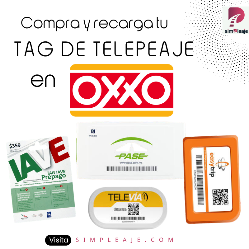 TAG para Casetas en OXXO: ¿Qué TAG puedes comprar y recargar?
